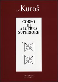 Corso di algebra superiore