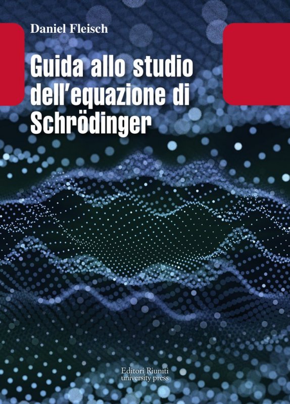 Guida allo studio dell equazione di Schrödinger