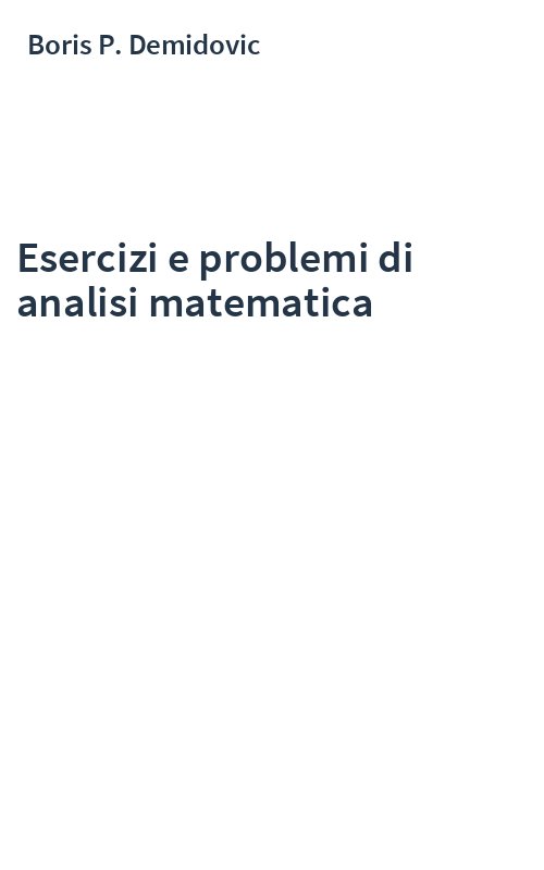 Esercizi e problemi di analisi matematica