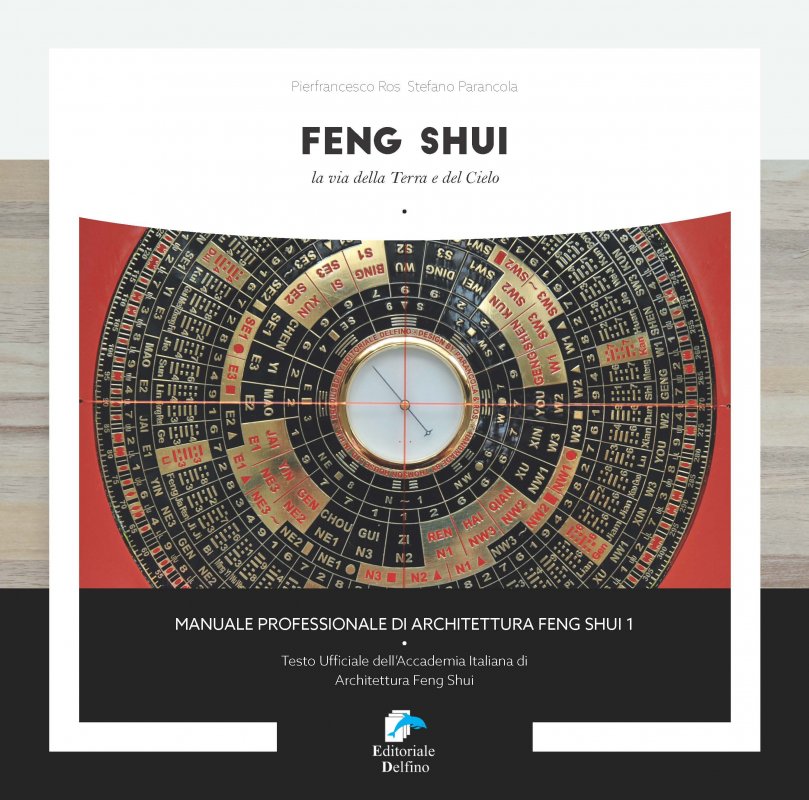 Feng shui. La via della Terra e del Cielo