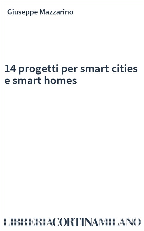 14 progetti per smart cities e smart homes