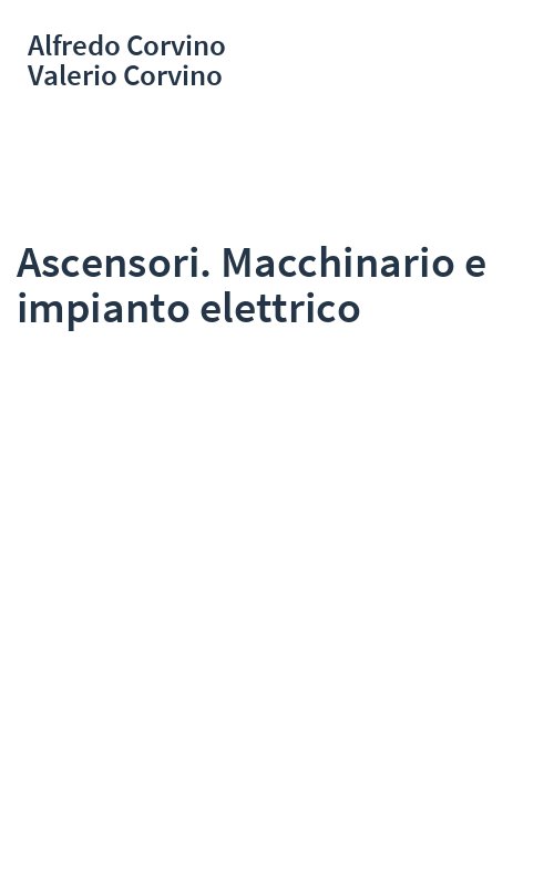 Ascensori. Macchinario e impianto elettrico