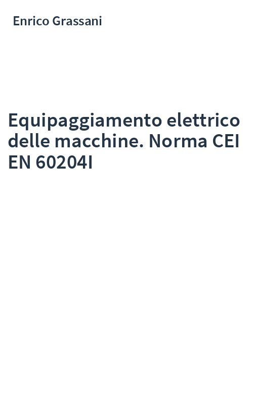 Equipaggiamento elettrico delle macchine. Norma CEI EN 60204I