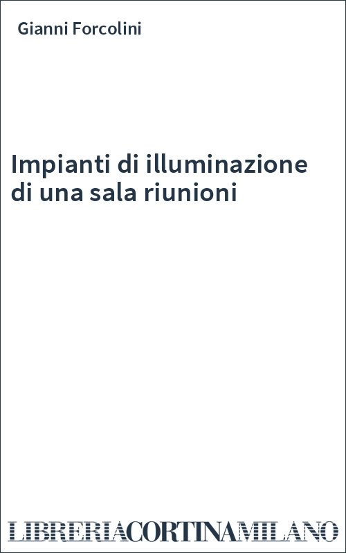 Impianti di illuminazione di una sala riunioni