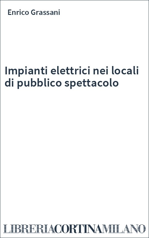 Impianti elettrici nei locali di pubblico spettacolo