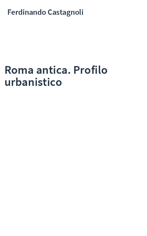 Roma antica. Profilo urbanistico