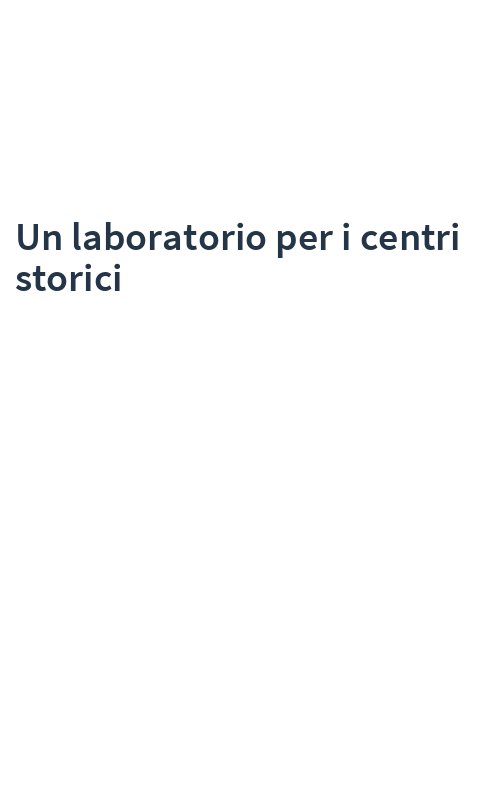 Un laboratorio per i centri storici