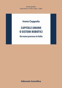 Capitale umano o sistemi robotici. Un nuovo processo in Italia