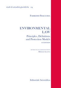 Environmental law. Principles, denifitions and protection models