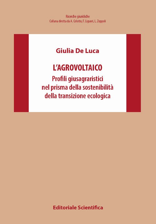 L'agrovoltaico. Profili giusagraristici nel prisma della sostenibilità della transizione ecologica