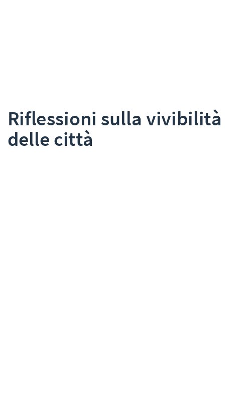 Riflessioni sulla vivibilità delle città