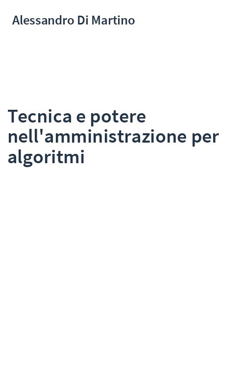 Tecnica e potere nell'amministrazione per algoritmi