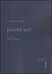 Perché no?