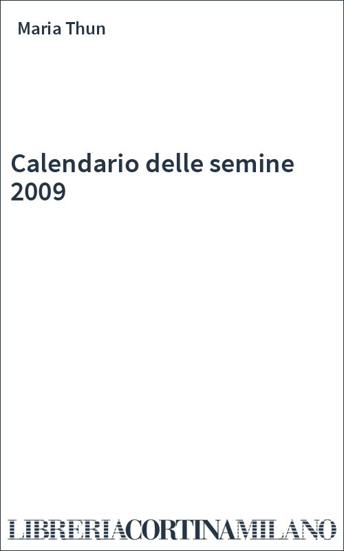 Calendario delle semine 2009