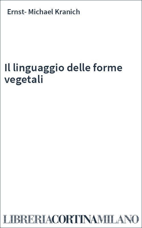 Il linguaggio delle forme vegetali