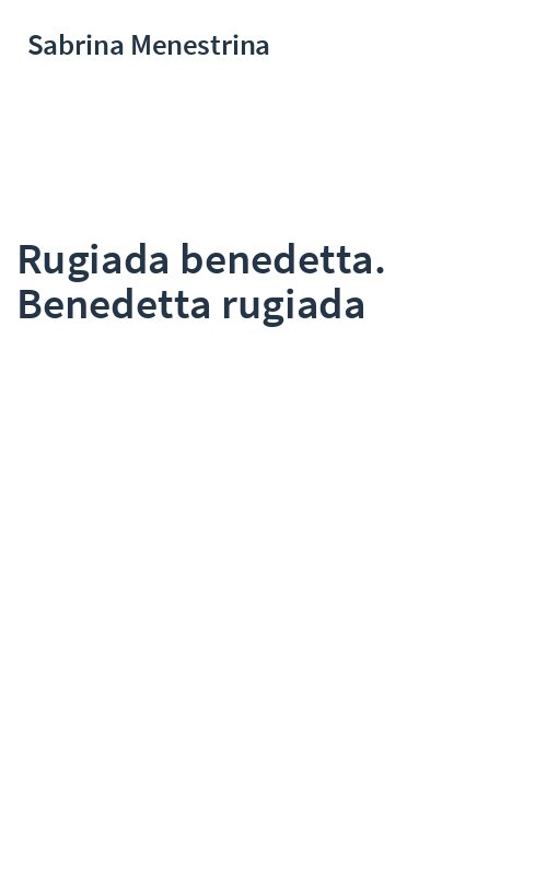 Rugiada benedetta. Benedetta rugiada