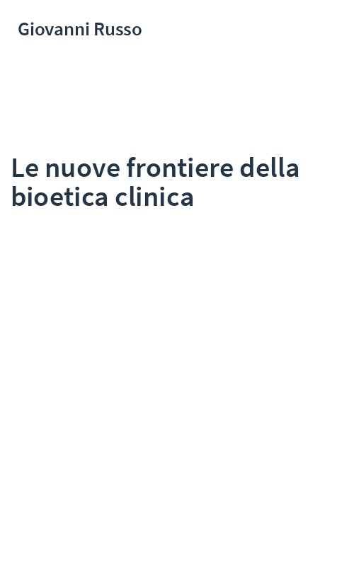 Le nuove frontiere della bioetica clinica