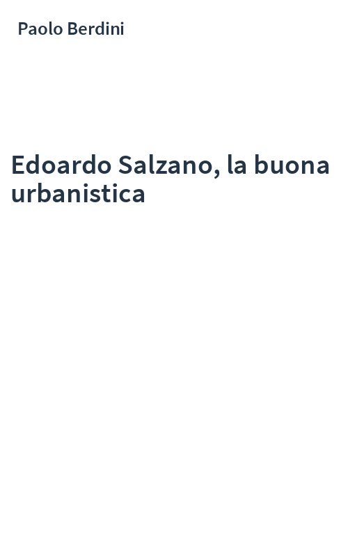 Edoardo Salzano, la buona urbanistica