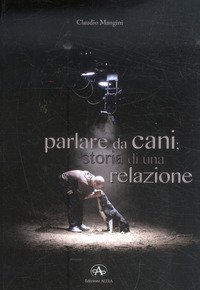Parlare da cani: storia di una relazione