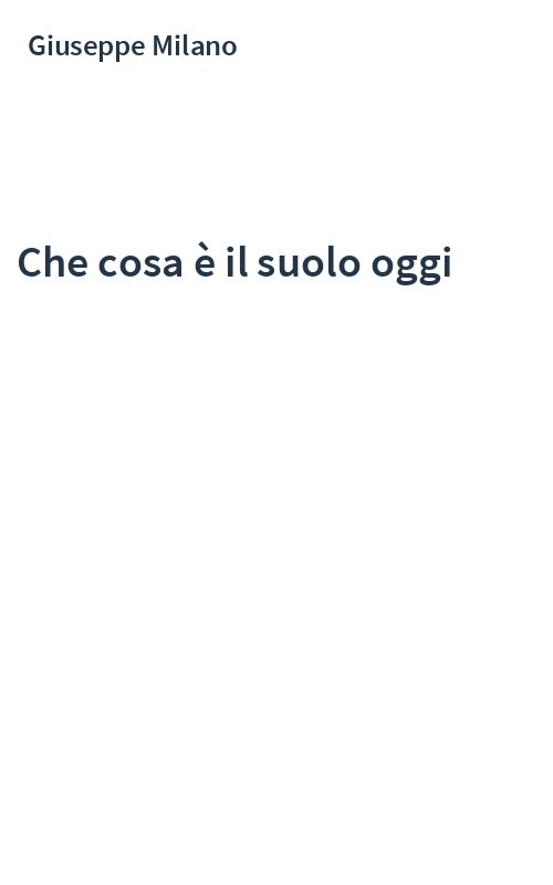 Che cosa è il suolo oggi