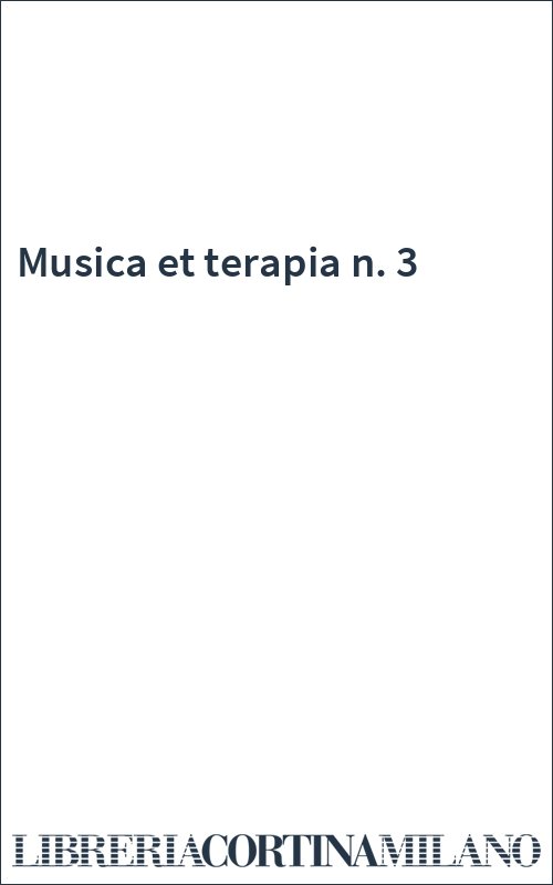 Musica et terapia n. 3
