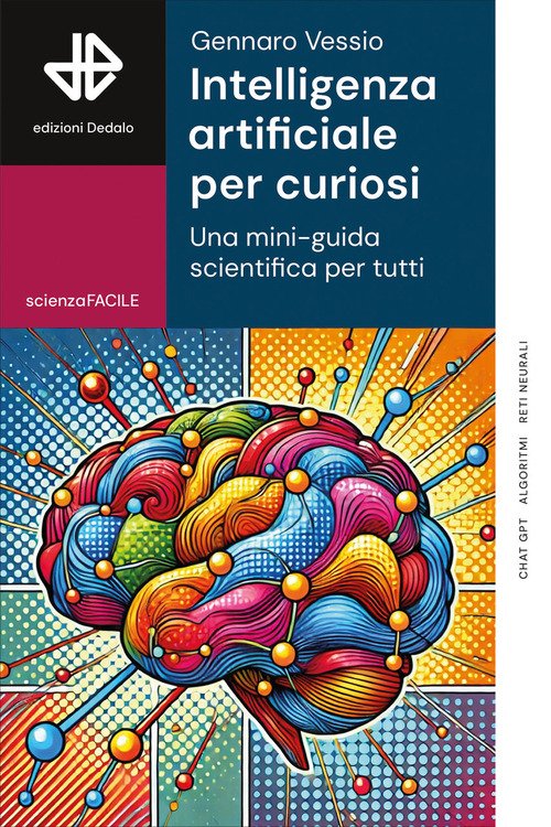 Intelligenza artificiale per curiosi. Una mini-guida scientifica per tutti