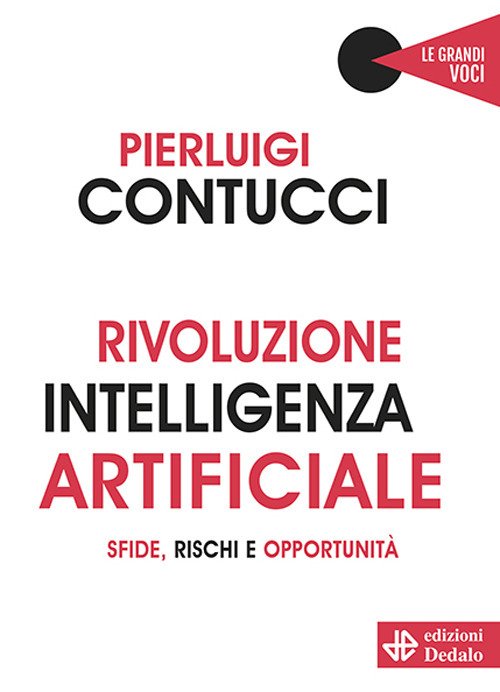 Rivoluzione intelligenza artificiale. Sfide, rischi e opportunità