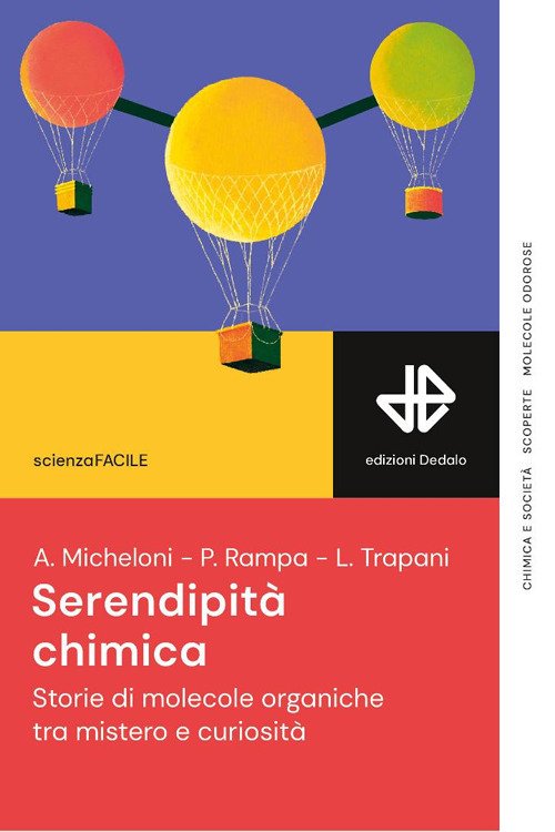Serendipità chimica. Storie di molecole organiche tra mistero e curiosità