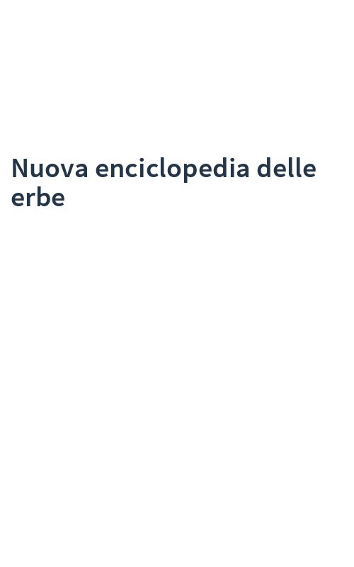 Nuova enciclopedia delle erbe