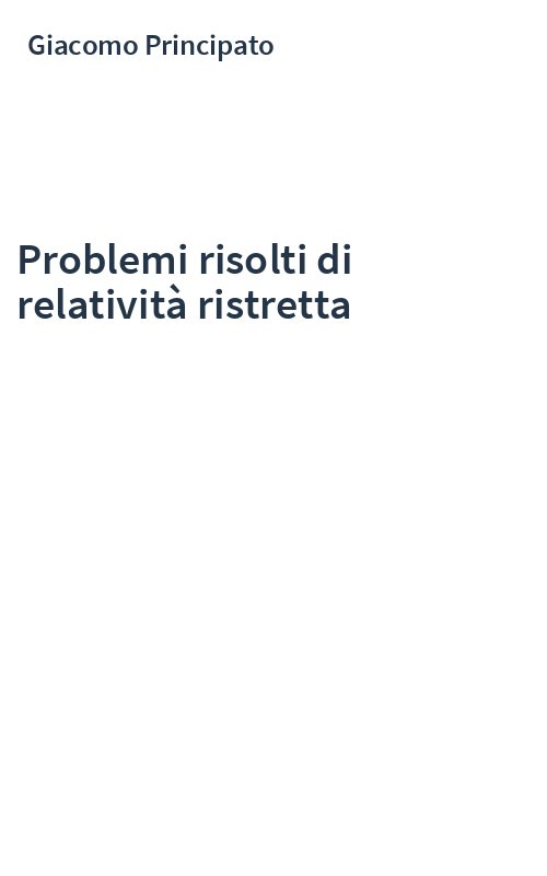Problemi risolti di relatività ristretta