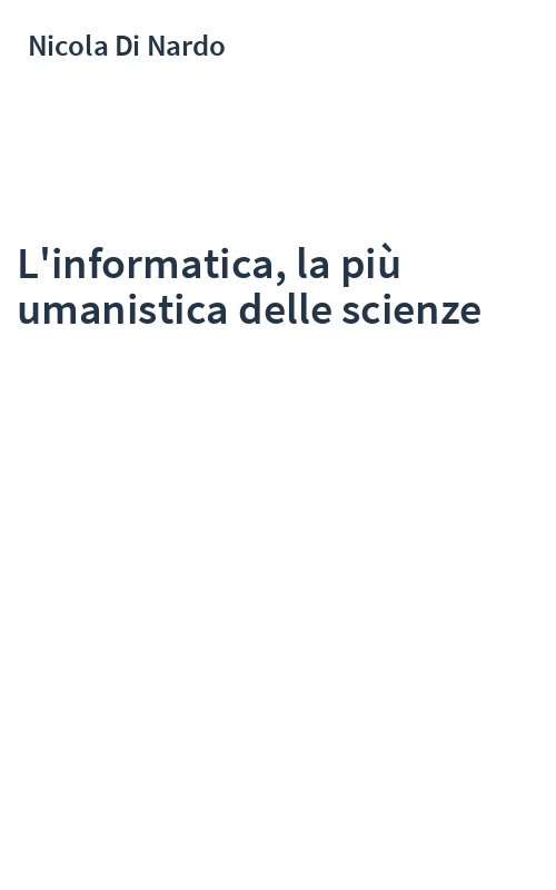 L'informatica, la più umanistica delle scienze