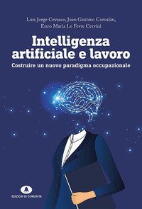 Intelligenza artificiale e lavoro. Costruire un nuovo paradigma occupazionale