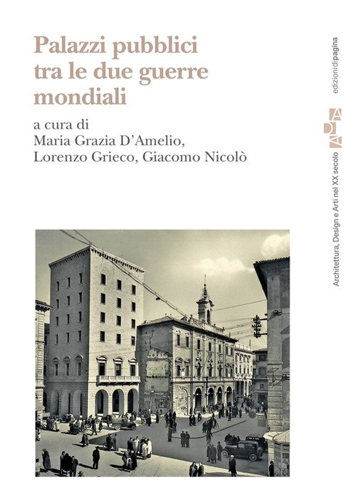 Palazzi pubblici tra le due guerre mondiali