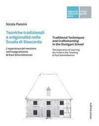 Tecniche tradizionali e artigianalità nella Scuola di Stoccarda. L'esperienza del mestiere nell'insegnamento di Paul Schmitthenner-Traditional techniques and craftsmanship in the Stuttgart School. The experience of learning the trade in the teaching of Pa