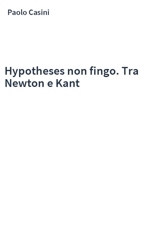 Hypotheses non fingo. Tra Newton e Kant