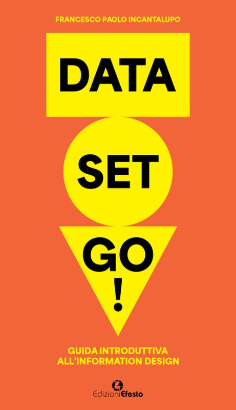 Data set go! Guida introduttiva all'information design
