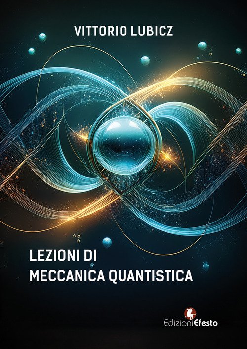 Lezioni di meccanica quantistica