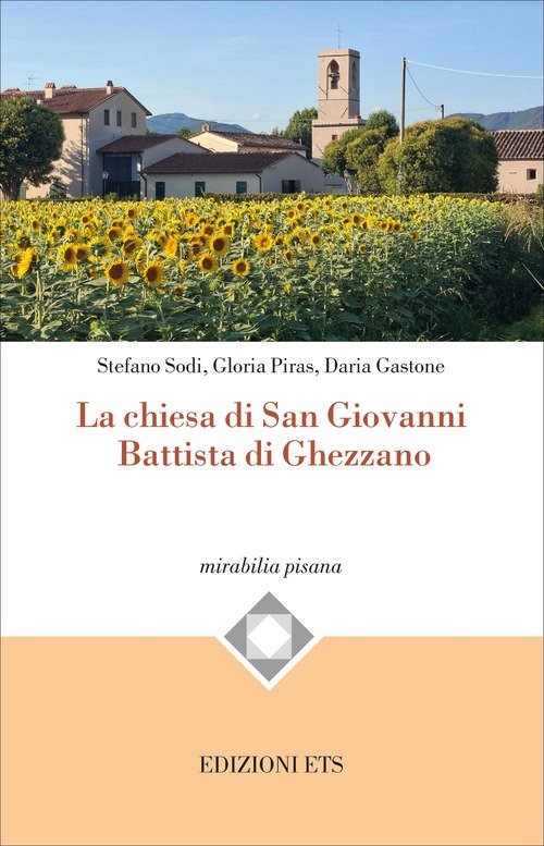 La chiesa di San Giovanni Battista di Ghezzano