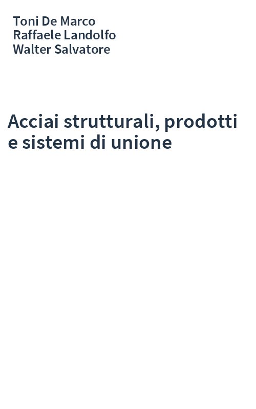 Acciai strutturali, prodotti e sistemi di unione