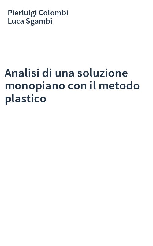Analisi di una soluzione monopiano con il metodo plastico