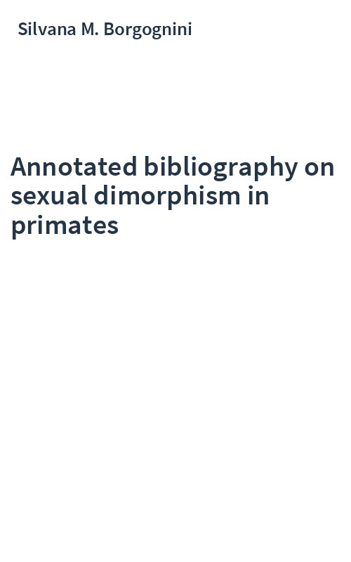 Annotated bibliography on sexual dimorphism in primates