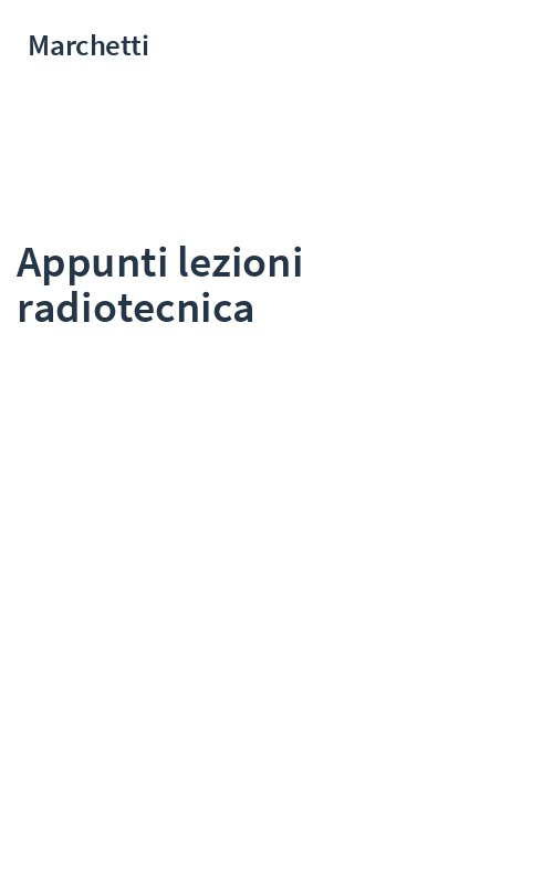 Appunti lezioni radiotecnica