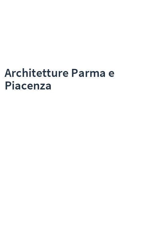 Architetture Parma e Piacenza