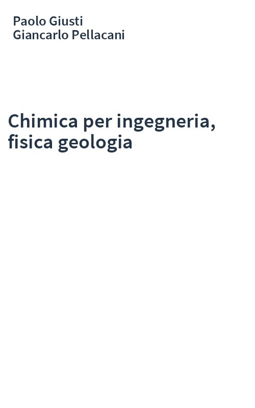 Chimica per ingegneria, fisica geologia