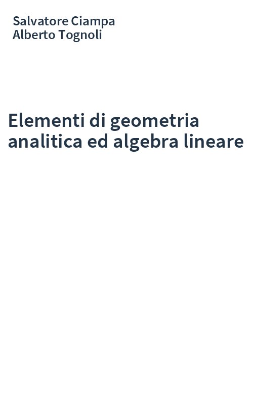 Elementi di geometria analitica ed algebra lineare