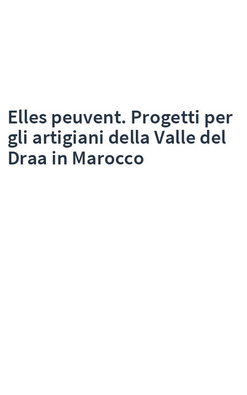 Elles peuvent. Progetti per gli artigiani della Valle del Draa in Marocco
