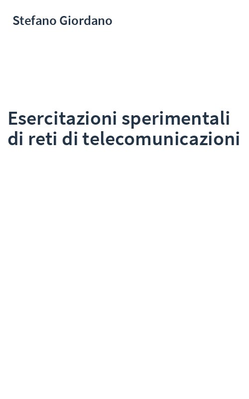 Esercitazioni sperimentali di reti di telecomunicazioni