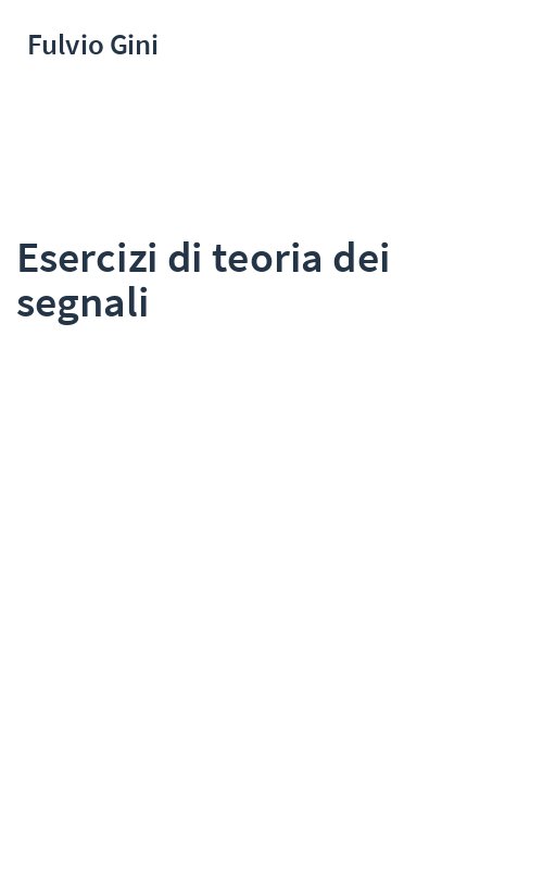 Esercizi di teoria dei segnali
