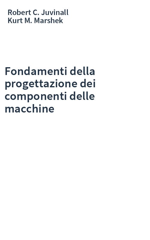 Fondamenti della progettazione dei componenti delle macchine