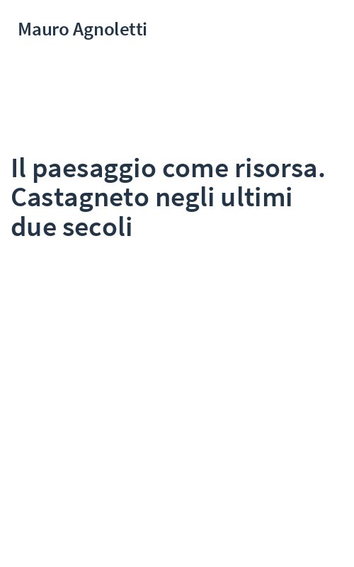 Il paesaggio come risorsa. Castagneto negli ultimi due secoli
